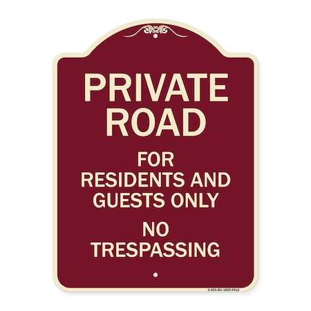Signmission Designer Series-Private Road For Residents And Guests Only No Trespassing, 24" H, BU-1824-9912 A-DES-BU-1824-9912